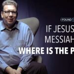 If Jesus is the Messiah, then Where is the Peace? | Rich Freeman ‣ Witness21