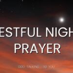 Sleep Soundly Tonight: Beautiful Nighttime Prayer ‣ Witness21