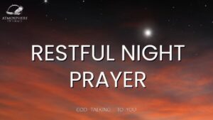 Sleep Soundly Tonight: Beautiful Nighttime Prayer ‣ Witness21