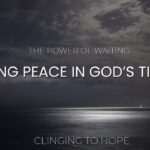 God's Perfect Timing: Stop Worrying and Start Believing ‣ Witness21