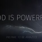 God is Powerful: Discovering God's Boundless Power ‣ Witness21