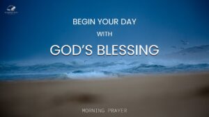 Begin Your Day With This Morning Prayer ‣ Witness21