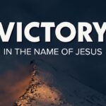 Victory in the Name of Jesus ‣ Witness21