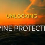 Unlock Divine Protection and Experience Miracles ‣ Witness21