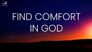 Find Comfort In God ‣ Witness21