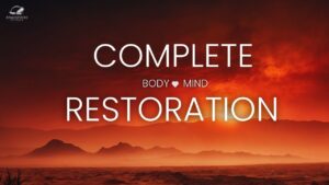 God Restores Your Body And Mind ‣ Witness21