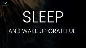 Sleep And Wake Up Grateful ‣ Witness21