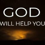 God Will Help You ‣ Witness21