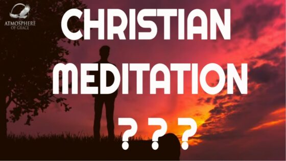 The Christian Meditator- How Meditation Benefits You ‣ Witness21