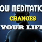 This is How Meditation Changes your Life ‣ Witness21