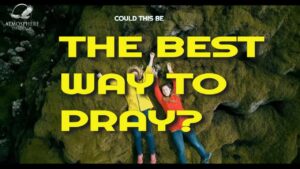 Could this be the Best Way to Pray? ‣ Witness21