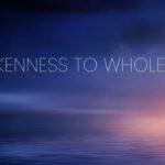 From Brokenness to Wholeness ‣ Witness21