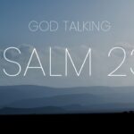 Psalm 23: God's Personal Message for You ‣ Witness21