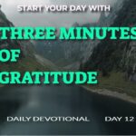 New Daily Devotional- 3 Minutes of Gratitude Day 12 ‣ Witness21