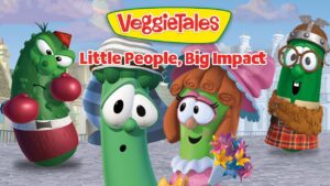 VeggieTales characters pose together in front of a city backdrop with the title 'Little People, Big Impact'.