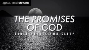 The Most Powerful Bible Verses For Difficult Times - Hope & Healing, Meditations - SOAKSTREAM - Healing Scriptures