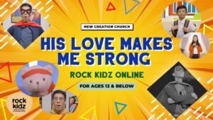 His Love Makes Me Strong | Rock Kidz Children’s Lesson | New Creation Church - Kingdom Kids Zone, Seed of Faith, Shows - New Creation Church