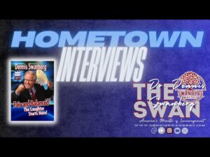Hometown Interviews #dennisswanberg #theswan #encourageoneanother #funfaith - Comedy - Dennis Swanberg - "The Swan"