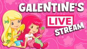 💕 Strawberry Shortcake Galentine's Livestream 💕 Strawberry Shortcake 💕 - Kids TV Series, Kingdom Kids Zone - Strawberry Shortcake - WildBrain