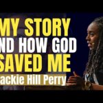 Jackie Hill Perry - My Story and How God Saved Me (POWERFUL TESTIMONY EVER!!!) ‣ Witness21