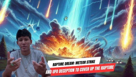 Rapture Dream: Meteor Strike and UFO Deception to Cover Up the Rapture ‣ Witness21