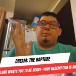 Rapture Dream: The Lord Wants You to Be Ready—Your Redemption Is Drawing Near ‣ Witness21