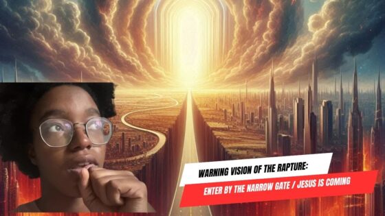 Warning Vision of the Rapture: Enter by the Narrow Gate / Jesus is Coming ‣ Witness21