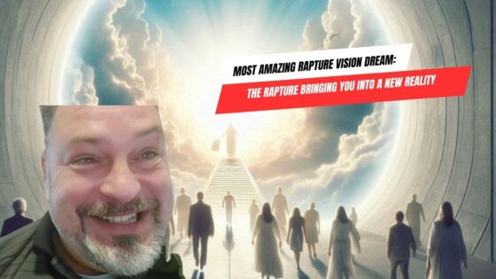 Most Amazing Rapture Vision Dream: The Rapture Bringing You into a New Reality ‣ Witness21