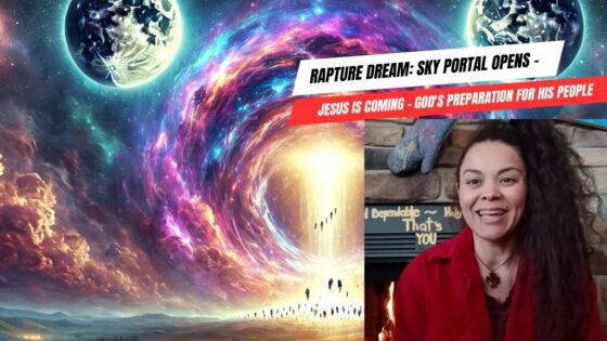 Rapture Dream: Sky Portal Opens - Jesus is Coming - God's Preparation for His People ‣ Witness21