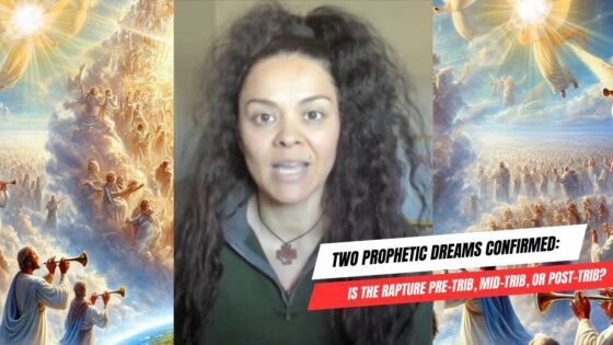 Two Prophetic Dreams Confirmed: Is the Rapture Pre-Trib, Mid-Trib, or Post-Trib? ‣ Witness21