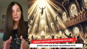 Urgent Rapture Dream From the Lord: Repent Now and Walk the Narrow Path! ‣ Witness21