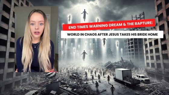 End Times Warning Dream & The Rapture: World in Chaos After Jesus Takes His Bride Home ‣ Witness21