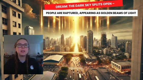 Dream: The Dark Sky Splits Open – People are Raptured, Appearing as Golden Beams of Light ‣ Witness21