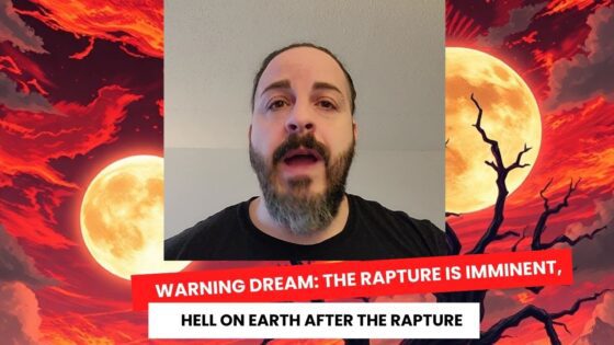 Warning Dream: The Rapture Is Imminent, Hell on Earth After the Rapture ‣ Witness21