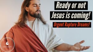 READY OR NOT JESUS IS COMING🔴 Urgent Rapture Dreams ‣ Witness21