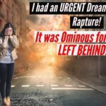 RAPTURE DREAM WITH URGENCY IT WAS OMINOUS FOR THOSE LEFT BEHIND! #jesus #prophetic #rapture ‣ Witness21