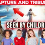 Rapture Dreams And Visions Were Given To These CHILDREN! They Share Powerful And Vivid Details ‣ Witness21