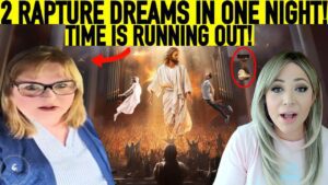 Rapture Dreams 2 Powerful End Time Dreams In One Night ! Time is Running Out #jesus #rapturedreams ‣ Witness21