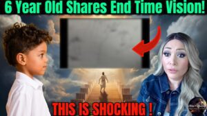 6 Year Old Shares SHOCKING END TIME VISION ! You Won't Believe What He Says ‣ Witness21