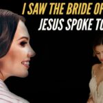 I saw the Bride of Christ in my Dream! Jesus Spoke and gave me a message #heaven #prophetic ‣ Witness21