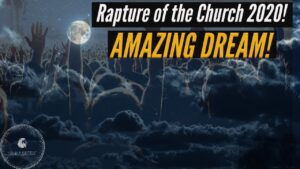 RAPTURE OF THE CHURCH 2020! AMAZING DREAM! ‣ Witness21