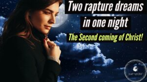 TWO Rapture Dreams in One Night!! SECOND Coming of Christ! ‣ Witness21