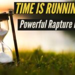 TIME IS RUNNING OUT! POWERFUL RAPTURE DREAMS! ‣ Witness21