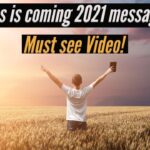 JESUS IS COMING! 2021 MESSAGES! ‣ Witness21