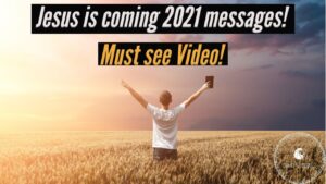 JESUS IS COMING! 2021 MESSAGES! ‣ Witness21