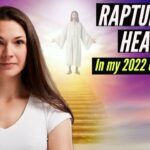 RAPTURED UP TO HEAVEN IN MY 2022 EXPERIENCE! ‣ Witness21