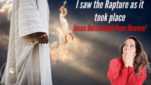 I SAW THE RAPTURE AS IT TOOK PLACE! JESUS DESCENDED FROM HEAVEN! ‣ Witness21