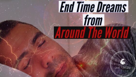 END TIME DREAMS FROM AROUND THE WORLD! #visions #jesus #endofdays ‣ Witness21