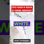 OPEN VISION IN HEAVEN OF COMING JUDGEMENT! VIVID EXPERIENCE! #heaven #rapture #rapturedreams ‣ Witness21