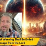 The Days of Warning Shall Be Ended | Message from the Lord | Prepare for the Day of the Lord ‣ Witness21